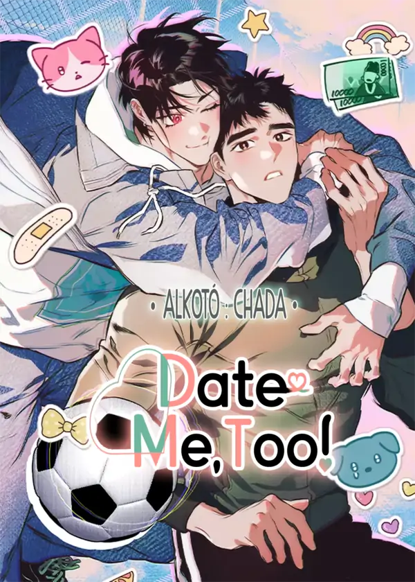 Date me, too!